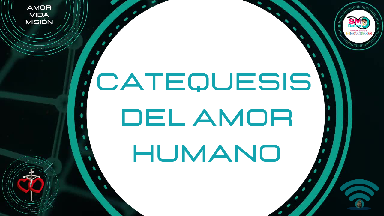 Catequesis del amor humano